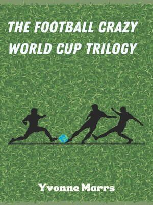 cover image of The Football Crazy World Cup Trilogy